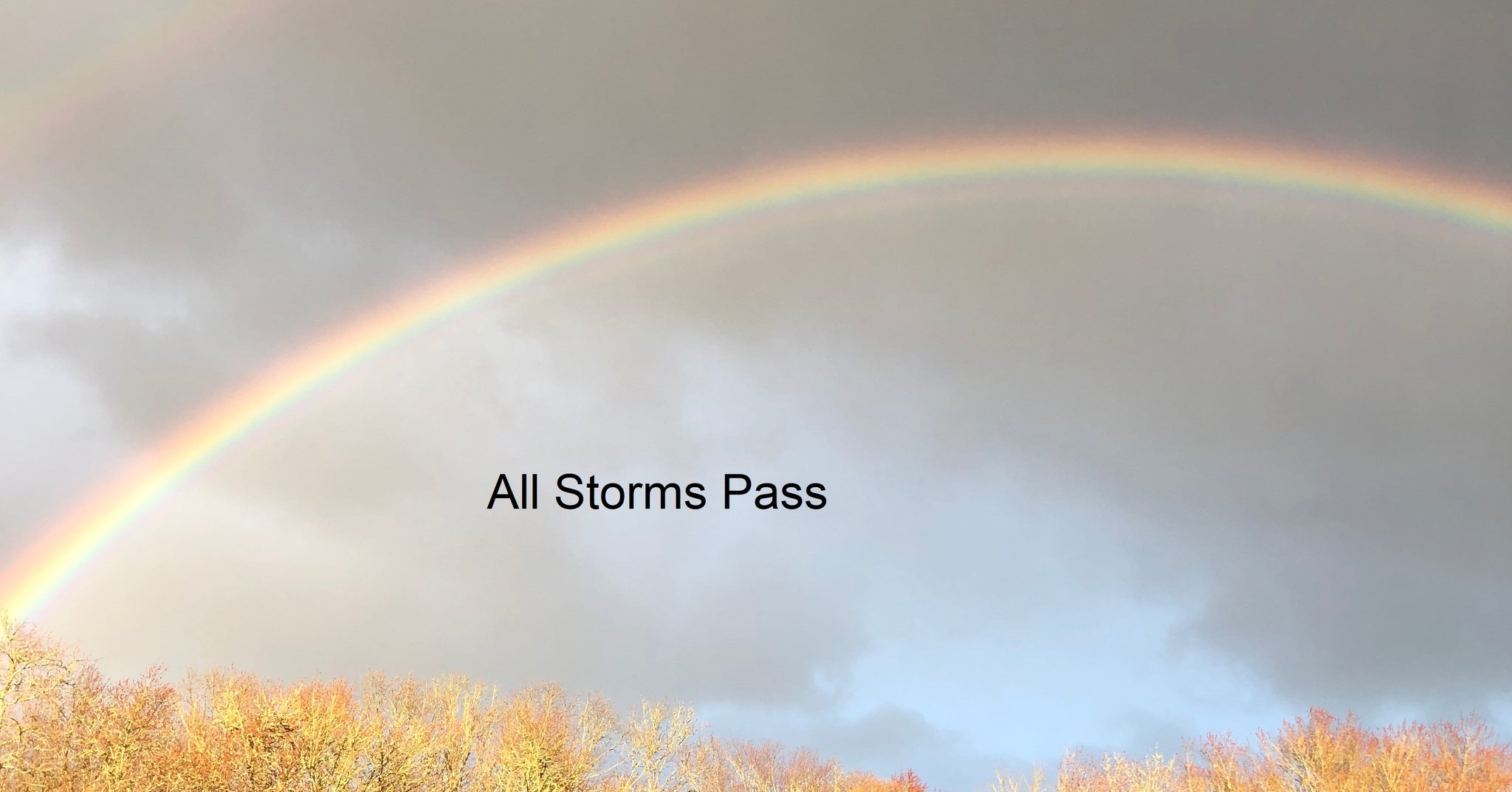 All Storms Pass picture of rainbow